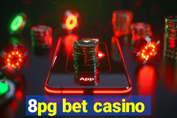 8pg bet casino